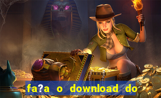 fa?a o download do aplicativo betano