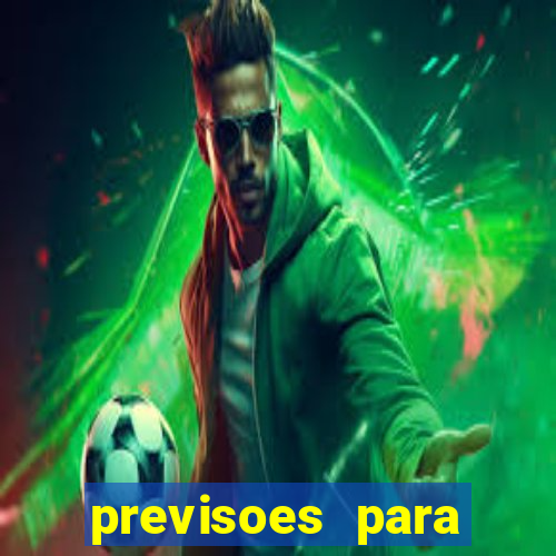 previsoes para jogos de hoje