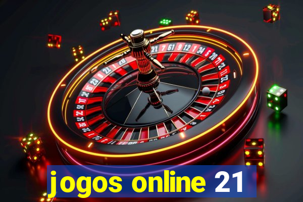 jogos online 21