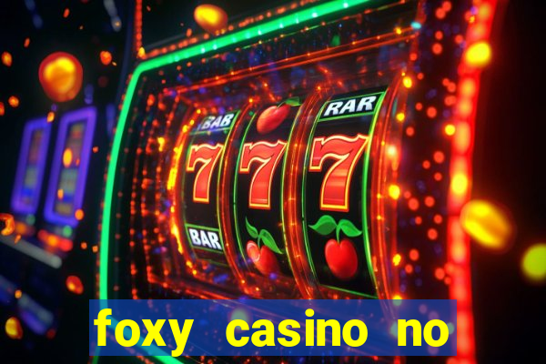 foxy casino no deposit bonus