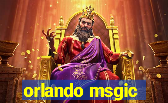 orlando msgic