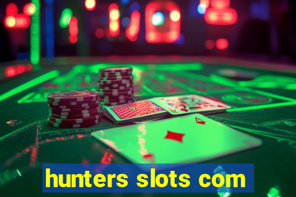 hunters slots com