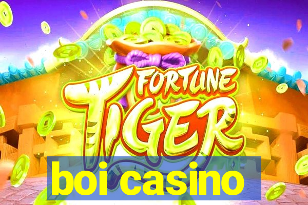 boi casino