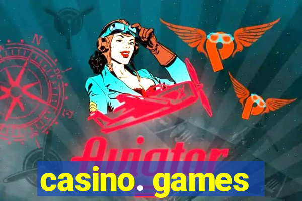 casino. games