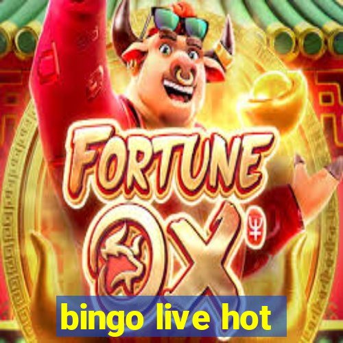 bingo live hot