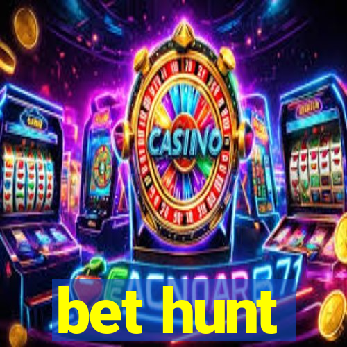 bet hunt