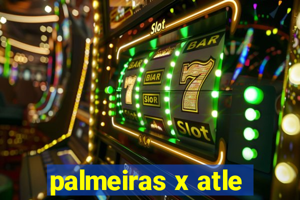 palmeiras x atle