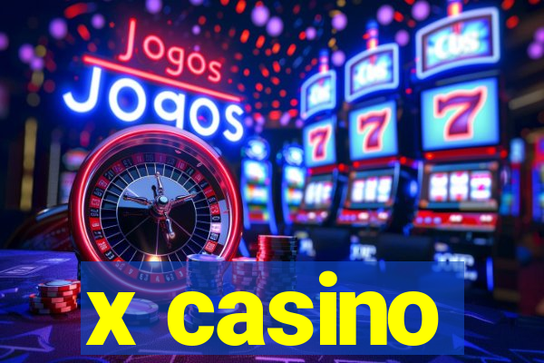 x casino