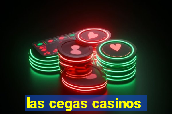 las cegas casinos