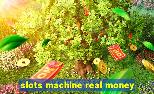 slots machine real money