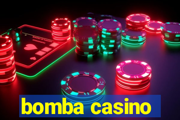 bomba casino