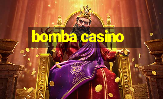 bomba casino