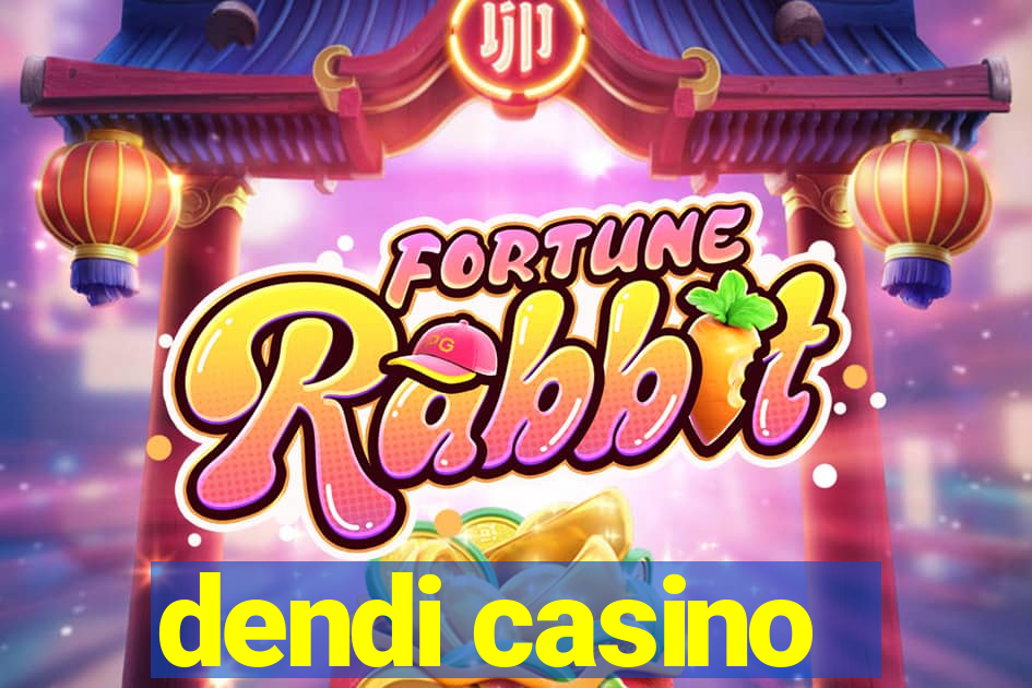 dendi casino