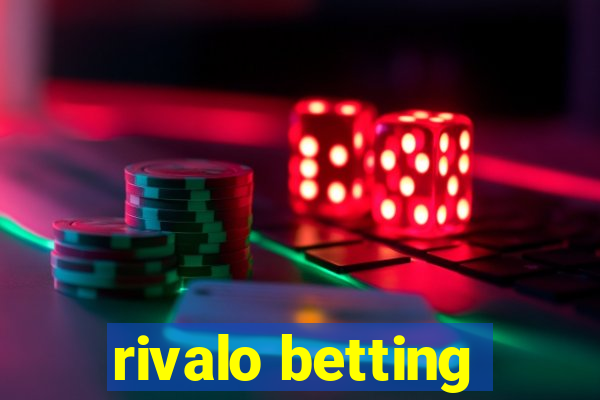 rivalo betting