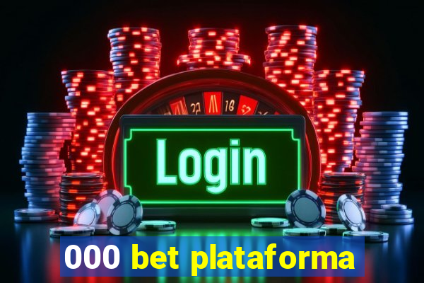 000 bet plataforma