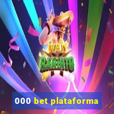 000 bet plataforma