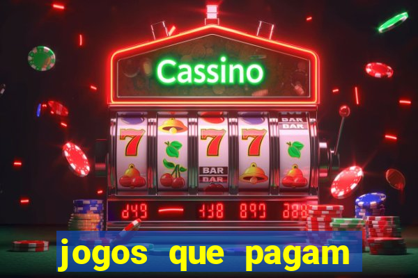 jogos que pagam dinheiro de verdade 2023