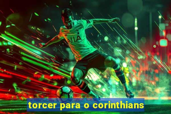 torcer para o corinthians