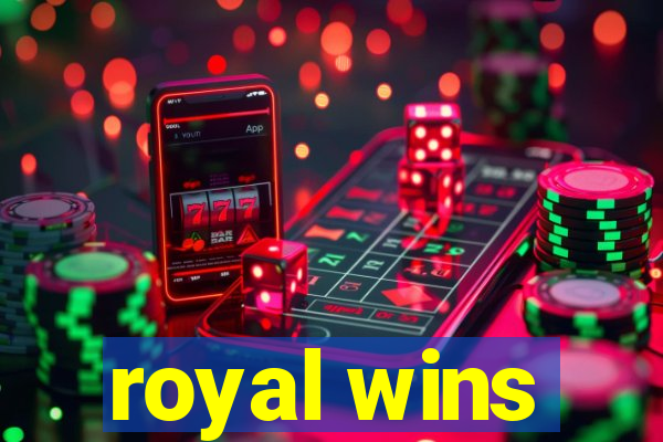 royal wins