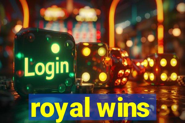 royal wins