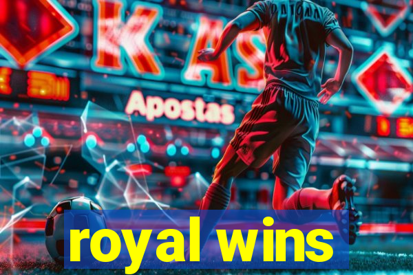 royal wins