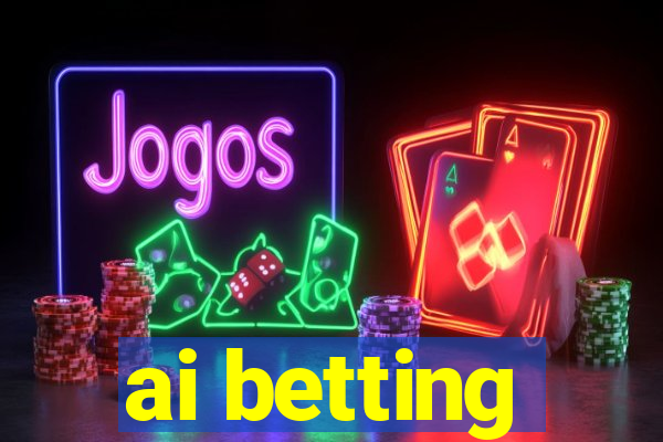 ai betting