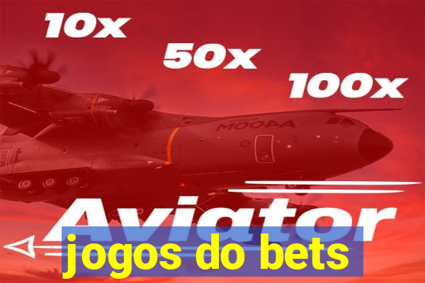 jogos do bets