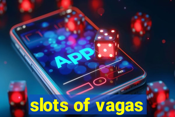 slots of vagas