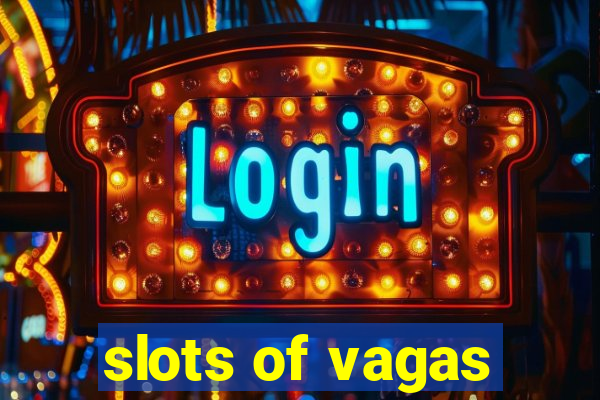 slots of vagas