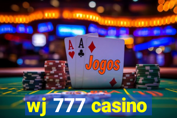 wj 777 casino