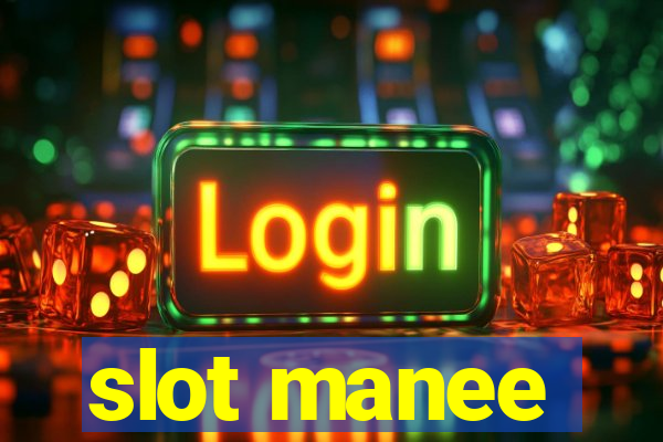 slot manee