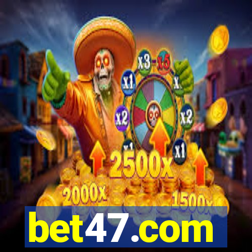 bet47.com