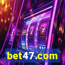 bet47.com