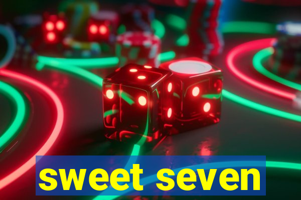 sweet seven