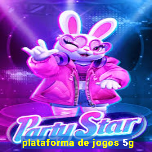 plataforma de jogos 5g