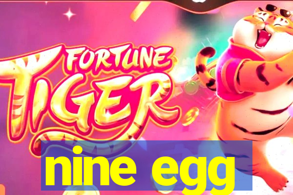 nine egg