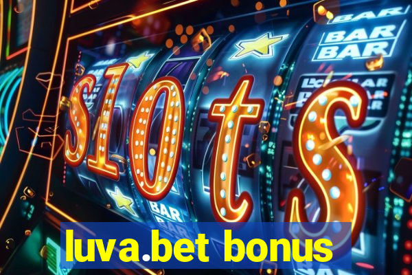 luva.bet bonus