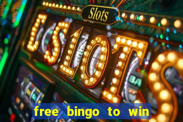 free bingo to win real money