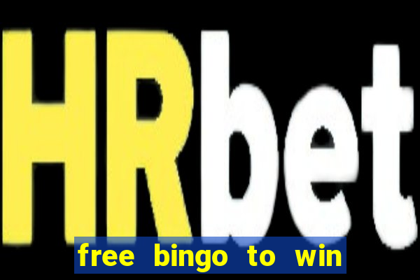 free bingo to win real money