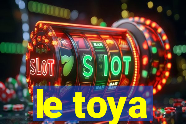 le toya