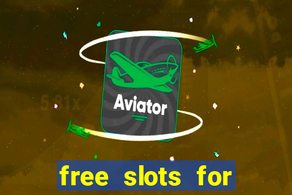 free slots for real money