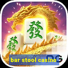 bar stool casino