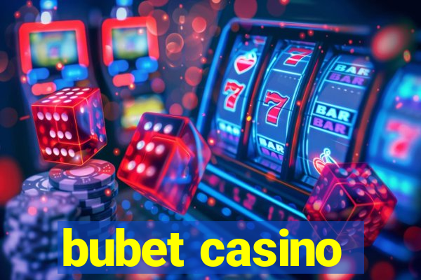 bubet casino