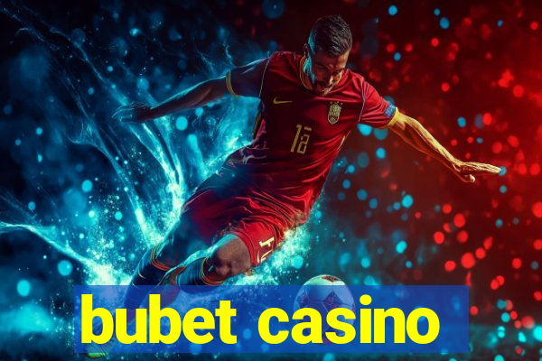 bubet casino