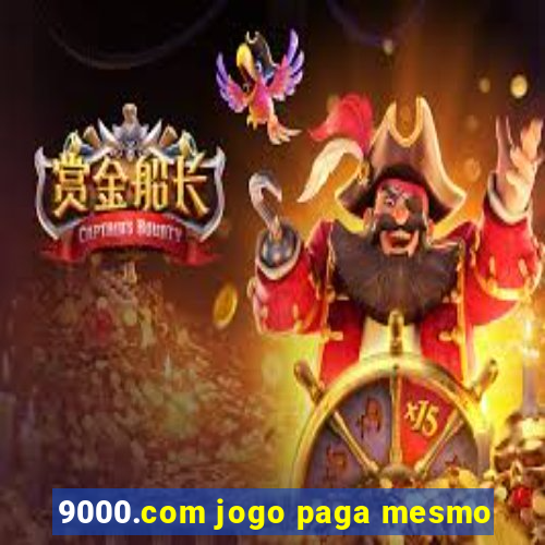 9000.com jogo paga mesmo