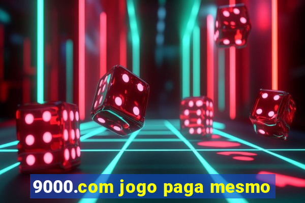 9000.com jogo paga mesmo