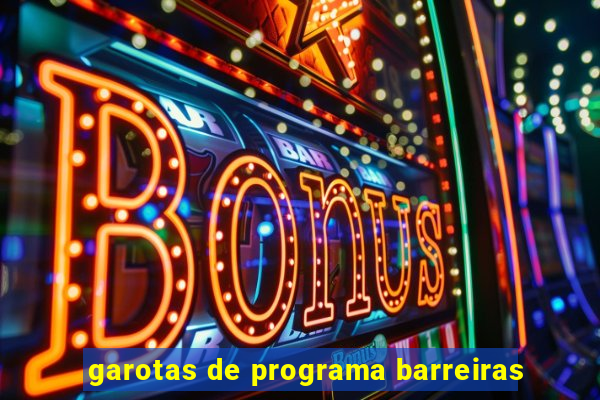 garotas de programa barreiras