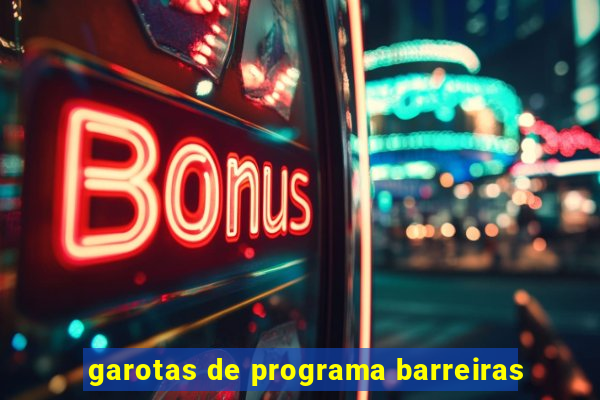 garotas de programa barreiras