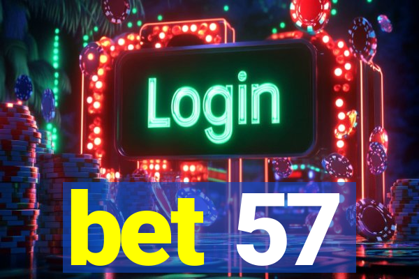 bet 57