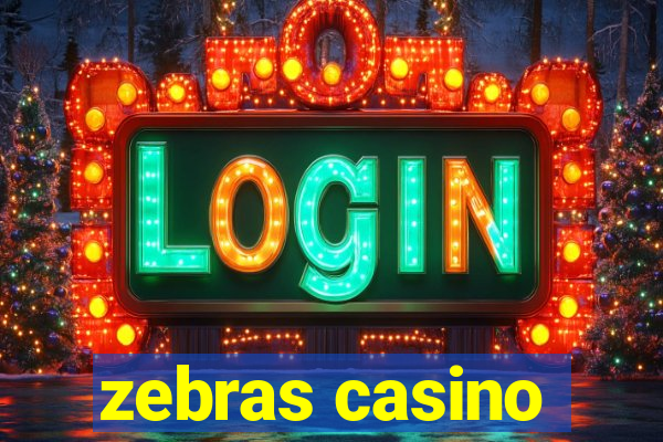 zebras casino